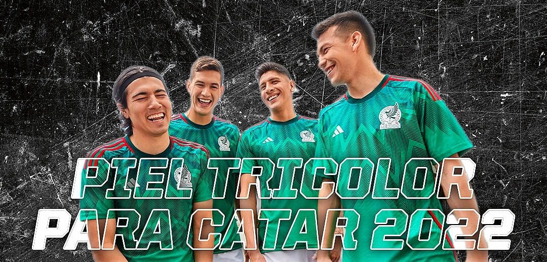 LA SELECCIÓN MEXICANA PRESENTÓ SU JERSEY PARA EL MUNDIAL DE CATAR 2022