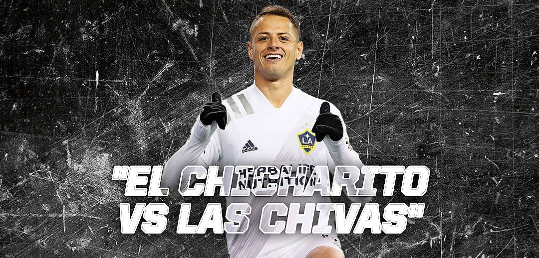 EL GALAXY Y CHICHARITO ENFRENTAN ESTE MIÉRCOLES A CHIVAS