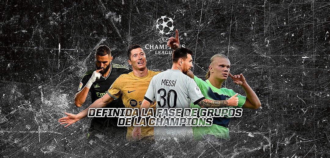 GRANDES CHOQUES DEJÓ EL SORTEO DE FASE DE GRUPOS DE LA CHAMPIONS