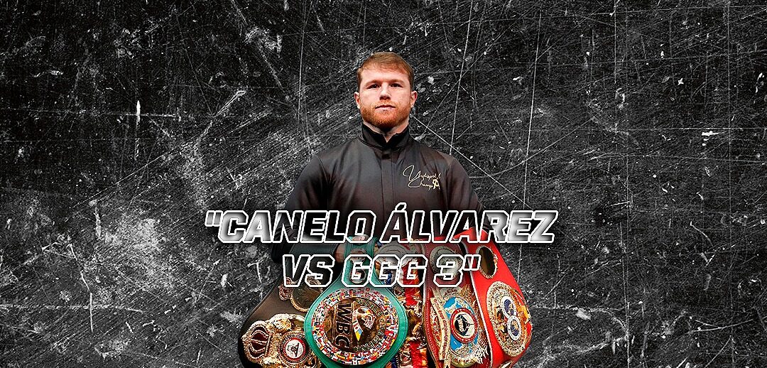 EL CANELO ÁLVAREZ VA POR OTRO TRIUNFO ANTE GOLOVKIN