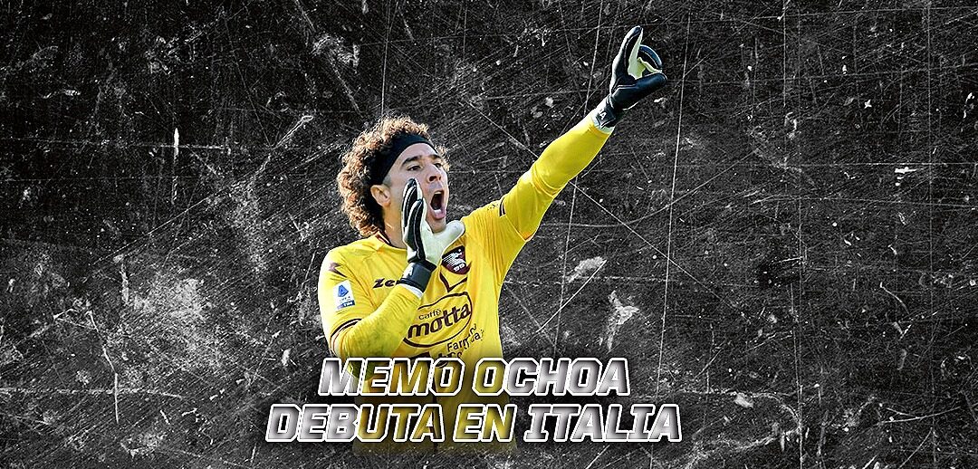 MEMO OCHOA DEBUTA EN EL FUTBOL ITALIANO