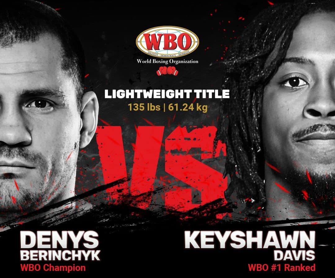 Denys Berinchyk vs Keyshawn Davis ; Peso Ligero, por el título WBO.